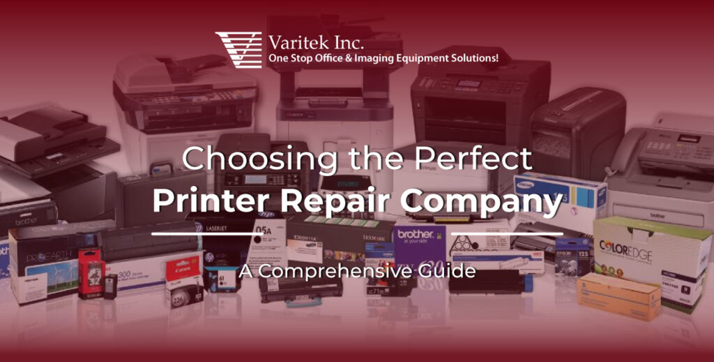 Choosing The Right Printer Repair Company